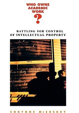 【预售】Who Owns Academic Work?: Battling for Control of