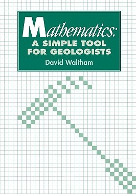 【预售】Mathematics: A Simple Tool for Geologists