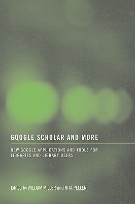 【预售】google scholar and more: new google applications and