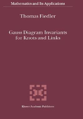 【预售】Gauss Diagram Invariants for Knots and Links