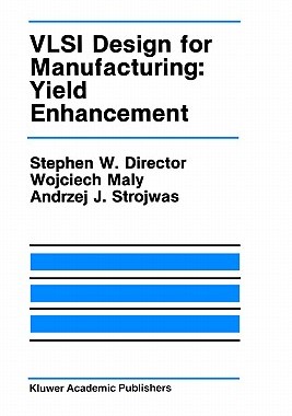 【预售】VLSI Design for Manufacturing: Yield Enhancement