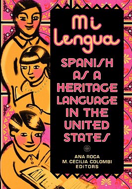 【预售】Mi Lengua: Spanish As A Heritage Language In The