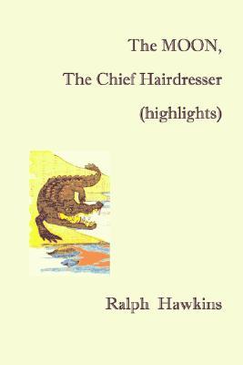 【预售】The Moon, the Chief Hairdesser (Highlights)
