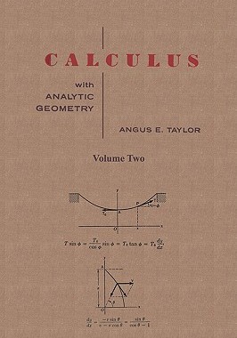 【预售】Calculus with Analytic Geometry by Angus E. Taylor