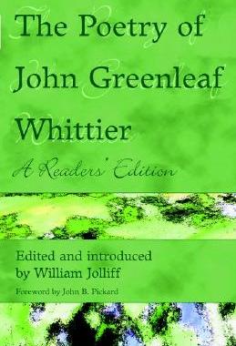 【预售】The Poetry of John Greenleaf Whittier: A Reader's