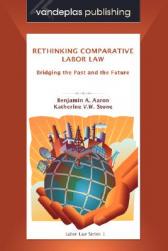【预售】Rethinking Comparative Labor Law: Bridging the Past