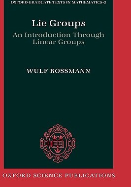 【预售】Lie Groups: An Introduction Through Linear Groups