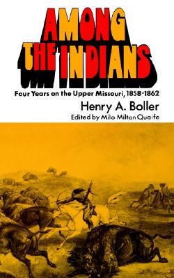 【预售】Among the Indians: Four Years on the Upper Missouri