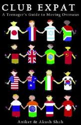 【预售】Club Expat: A Teenager's Guide to Moving Overseas
