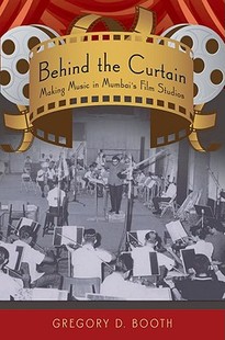 【预售】Behind the Curtain: Making Music in Mumbai's Film
