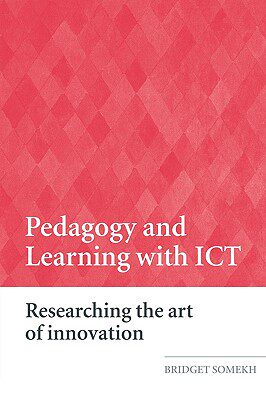 【预售】Pedagogy and Learning with Ict: Researching the Art