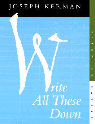 【预售】Write All These Down: Essays on Music