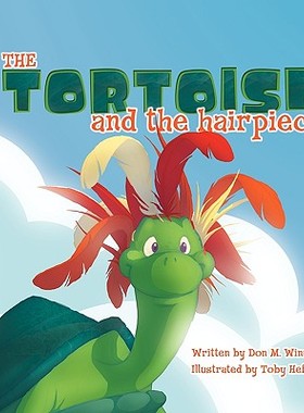 【预售】The Tortoise and the Hairpiece: A Kids Book about
