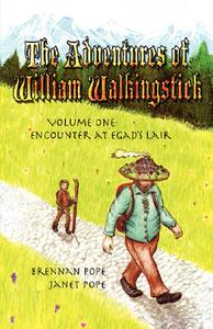 【预售】The Adventures of William Walkingstick: Volume One: