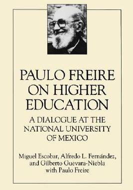 【预售】Paulo Freire on Higher E: A Dialogue at the National