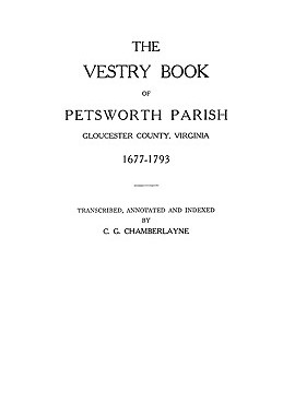 【预售】The Vestry Book of Petsworth Parish, Gloucester