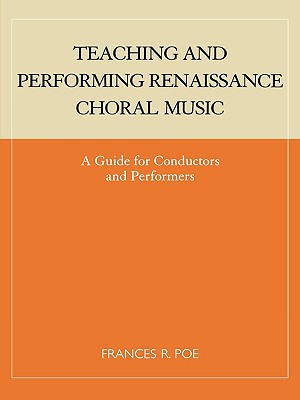 【预售】Teaching and Performing Renaissance Choral Music: A