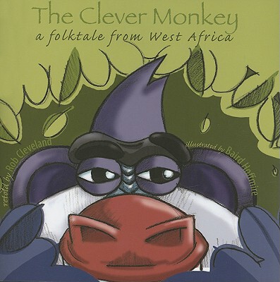 【预售】The Clever Monkey: A Folktale from West Africa