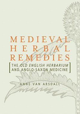 【预售】Medieval Herbal Remedies: The Old English Herbarium