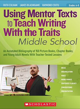 【预售】Using Mentor Texts to Teach Writing with the Traits: