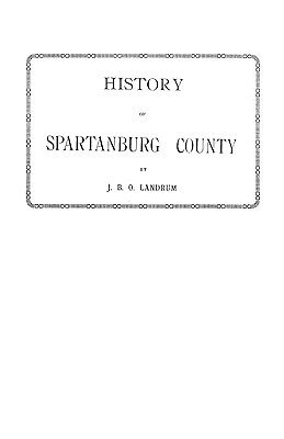 【预售】History of Spartanburg County [South Carolina]
