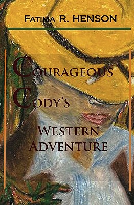 【预售】Courageous Cody's Western Adventure