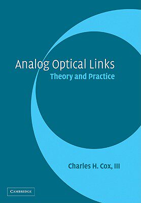 【预售】Analog Optical Links: Theory and Practice