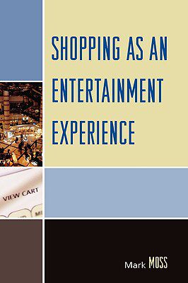 【预售】Shopping as an Entertainment Experience