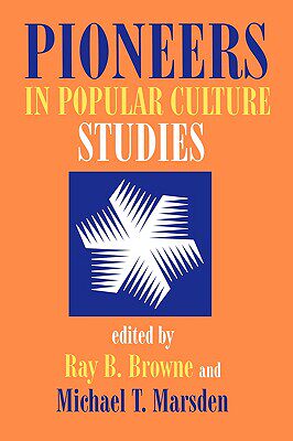 【预售】Pioneers in Popular Culture Studies