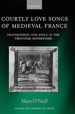 【预售】Courtly Love Songs of Medieval France: Transmission