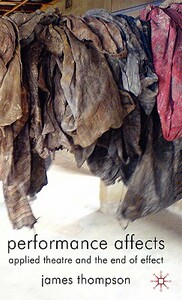 【预售】Performance Affects: Applied Theatre and the End of