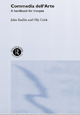 【预售】Commedia Dell 'Arte: A Handbook for Troupes