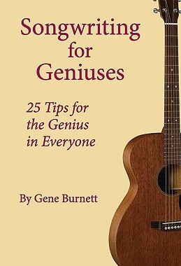 【预售】Songwriting for Geniuses: 25 Tips for the Genius in