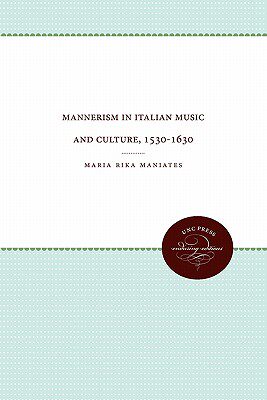【预售】Mannerism in Italian Music and Culture, 1530-1630