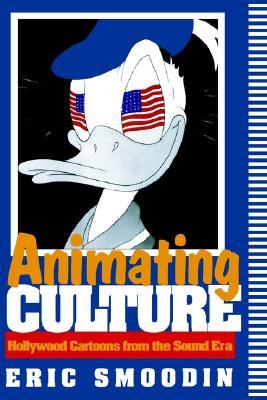 【预售】Animating Culture: Hollywood Cartoons from the Sound