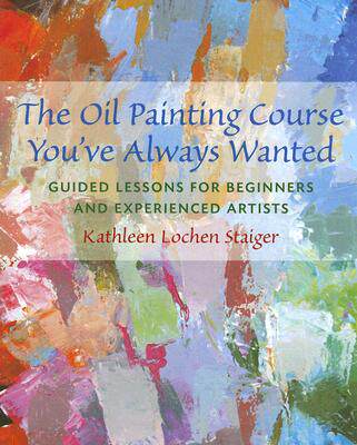 【预售】The Oil Painting Course You've Always Wanted: Guided