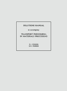 【预售】Transport Phenomena In Materials Processing Solut