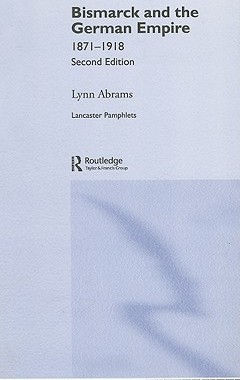 【预售】Bismark and German Empire: 1871-1918