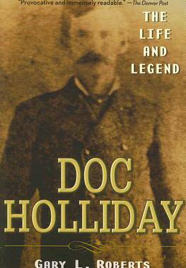 【预售】Doc Holliday: The Life And Legend