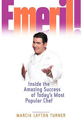 【预售】Emeril!  Inside The Amazing Success Of Today'S Most