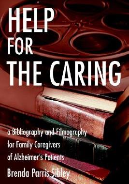 【预售】Help for the Caring: A Bibliography and Filmography