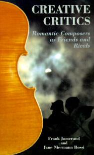 【预售】Creative Critics: Romantic Composers as Friends and