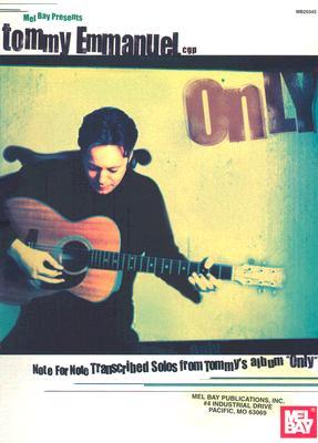 【预售】Tommy Emmanuel - Only: Note for Note Transcribed