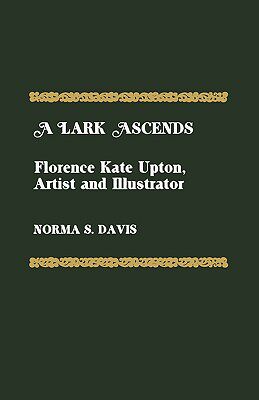 【预售】A Lark Ascends: Florence Kate Upton, Artist and