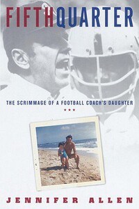 【预售】Fifth Quarter: The Scrimmage of a Football Coach's
