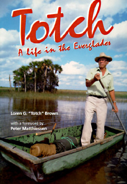 【预售】Totch: A Life in the Everglades