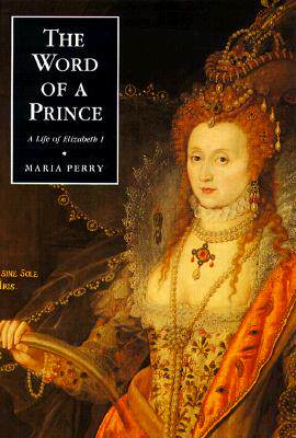 【预售】The Word of a Prince: A Life of Elizabeth I from