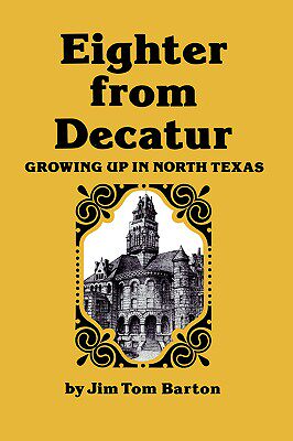 【预售】Eighter from Decatur: Growing Up in North Texas