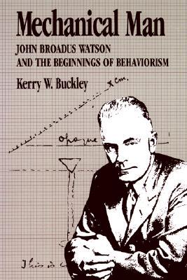 【预售】Mechanical Man: John B. Watson and the Beginnings of