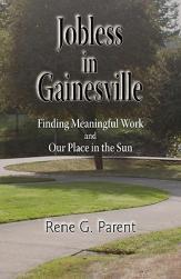 【预售】Jobless in Gainesville: Finding Meaningful Work and